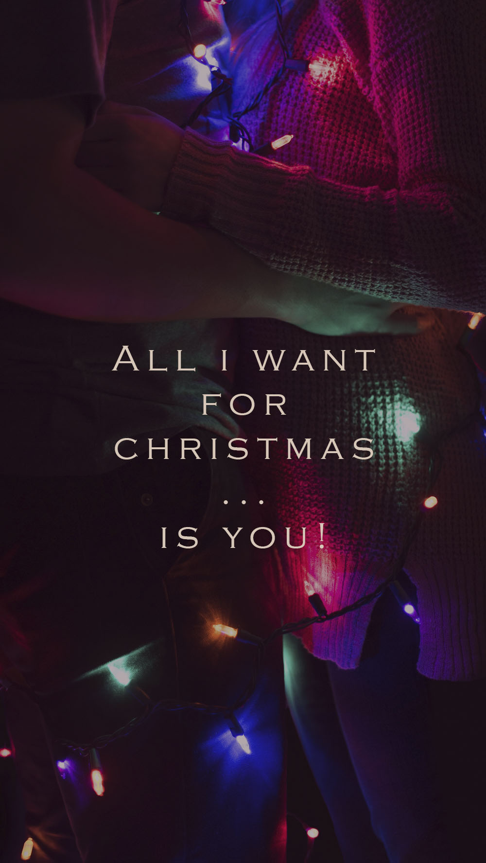 all i want for christmas is you love couple lights