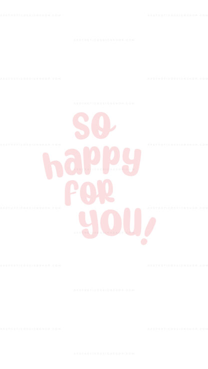 So happy for you | Pink aesthetic image for social media post or printable greeting card